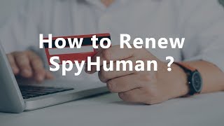 How to Renew SpyHuman Premium Subscription [upl. by Beghtol874]