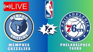 🔴LIVE  Philadelphia 76ers vs Memphis Grizzlies  NBA Basketball Live Play Play SCOREBOARD [upl. by Piane3]