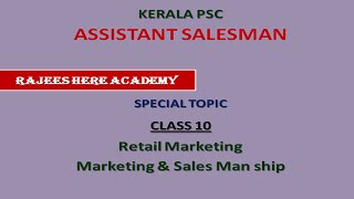 Assistant Salesman Class10  10520  Retail Marketing  Salesman ship  Special Topic  Kerala PSC [upl. by Michaeu30]