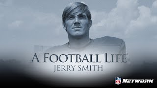 Jerry Smith NFL Star Living a Double Life  A Football Life [upl. by Retsam]