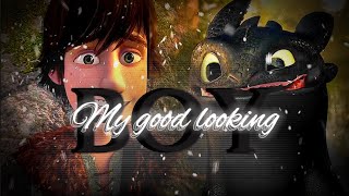 HTTYD ➤ My good looking boy [upl. by Aelram419]