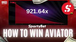 How To Win on SPORTYBET Aviator  Ultimate STRATEGY to Win Aviator Game ON SPORTYBET in 2024 [upl. by Cory93]