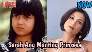 SARAH ANG MUNTING PRINSESA MOVIE CAST THEN amp NOW [upl. by Ahselet576]