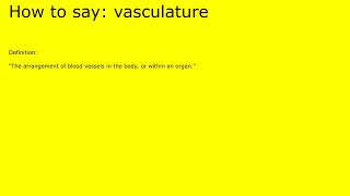 How to pronounce vasculature by british speaker [upl. by Nalyak49]