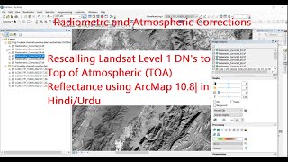 Rescale Landsat Level 1 DN to TOA Reflectance in ArcGIS 108  Radiometric amp Atmospheric Correction [upl. by Atnovart]