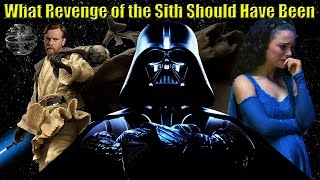 Revenge of the Sith  What it Should Have Been [upl. by Short]