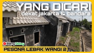 Update Rumah Subsidi‼️ Pesona Lebak Wangi 2  Unit Makin Terbatas [upl. by Niven341]