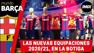 Las nuevas equipaciones 202021 a la venta en la Botiga del Barça [upl. by Yeliab]