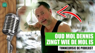 Dennis Weening Zingt Wie de Mol Is amp Tooskes Voorkennis  TUNNELVISIE 05  Wie is de Mol 2024 [upl. by Llertnad]