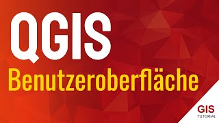 QGIS Benutzeroberfläche erklärt  Die beste Ansicht für deine tägliche Arbeit QGIS für Einsteiger 2 [upl. by Roda327]