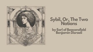 Sybil Or The Two Nations by Earl of Beaconsfield Benjamin Disraeli  Best Audiobook – Part 45 [upl. by Farrah305]