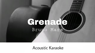 Bruno Mars  Grenade Acoustic Karaoke [upl. by Lepley361]