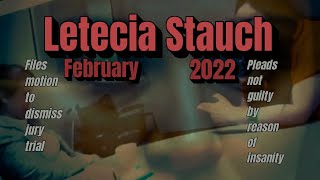 Letecia Stauch EXCLUSIVE New Jail CallsLetecia Changes Plea To Not Guilty By Reason Of Insanity Pt2 [upl. by Nnylakcaj443]