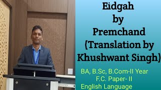 Eidgah by Premchand Translation by Khushwant Singh Summary amp Important Questions with Answer [upl. by Adyam239]