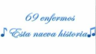 69 enfermos  esta nueva historia [upl. by Amara540]