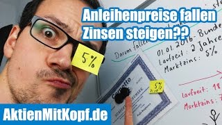 Warum fallen Anleihenpreise wenn Zinsen steigen Anleihen Erklärung für Anfänger 24 [upl. by Conti]