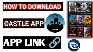 HOW TO DOWNLOAD CASTLE APP  CASTLE APP KAISE DOWNLOAD KAREN  CASTLE APP DOWNLOAD LINK 🔗 [upl. by Cox]