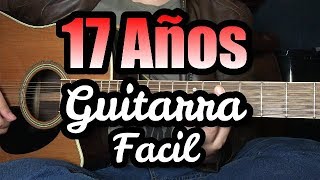 17 AÑOS  Guitarra FACIL Tutorial TABS [upl. by Koziara]