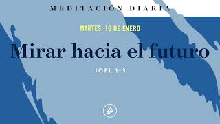 Mirar hacia el futuro – Meditación Diaria [upl. by Talanta]