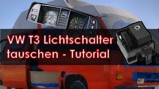 Volkswagen VW T3 Lichtschalter tauschen ausbauen und reparieren  Tutorial  HowTo Anleitung [upl. by Macdermot16]