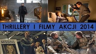 Najlepsze thrillery i filmy akcji 2014 [upl. by Aihtniroc]