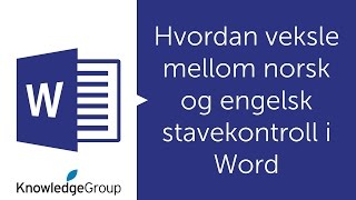 Hvordan veksle mellom norsk og engelsk stavekontroll i Word  Norsk 2016  2013  2010 [upl. by Millda]