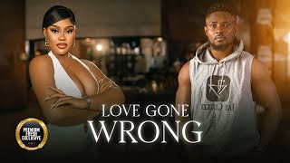 LOVE GONE WRONG  CHIOMA NWAOHA MAURICE SAM  Latest Nigerian Movie 2024 [upl. by Penni]