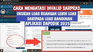 CARA MENGATASI INVALID LUAS RUANGAN LEBIH BESAR DARIPADA LUAS BANGUNAN PADA SARPRAS DAPODIK 2025 [upl. by Eyot501]