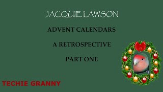 Jacquie Lawson Advent Calendar Retrospective Part 1 [upl. by Cindy]