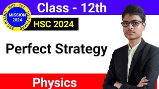 Perfect Strategy for Physics HSC Board Exam 2024 [upl. by Ailsun]