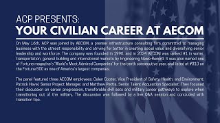 ACP Presents Your Civilian Career at AECOM [upl. by Beatrisa390]