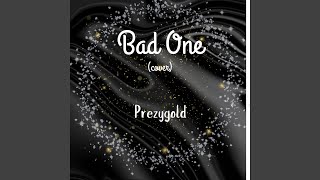 Bad One Cover [upl. by Callahan]