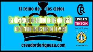 Cómo actúan los del reino y los que están fuera de él  El reino de los cielos [upl. by Maclean]