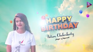 Wishing You A Happy Birthday Antara Chakraborty  Tarang Music [upl. by Assila]