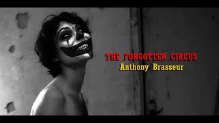 The forgotten circus  Anthony Brasseur [upl. by Yllak533]