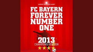 FC Bayern Forever Number One Bayrische Version [upl. by Oir]