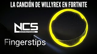 La Canción que utiliza WILLYREX en FORTNITE [upl. by Eigger]