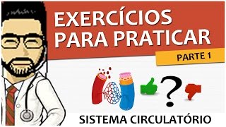 Sistema Circulatório 08  Exercícios para praticar anatomia histologia e fisiologia  Parte 1 [upl. by Anivas]