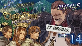 MK404 Plays Tactics Ogre Reborn PT14  Dorgaluas LegacyCh 4 End Ending amp Credits [upl. by Panthia]