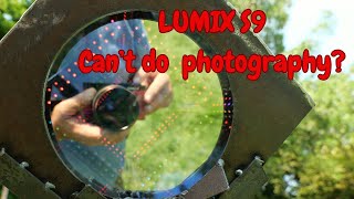 LUMIX S9 Can’t do Photography [upl. by Tybie]