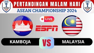 SIARAN LANGSUNG MALAM HARI  JADWAL PERTANDINGAN KAMBOJA VS MALAYSIA PIALA AFF 2024 [upl. by Autum]