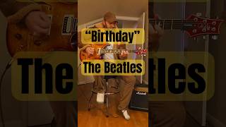 Birthday  The Beatles thebeatles guitar birthday [upl. by Dasa28]