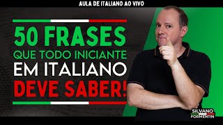 50 frases que todo iniciante em italiano deve saber  Aula de Italiano [upl. by Farlie]