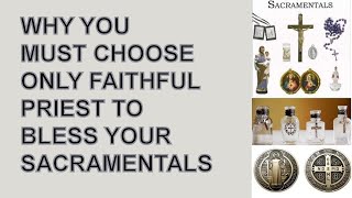 Why You Must Choose Only Faithful Priest to Bless Your Sacramentals Fr Dan Reehil [upl. by Kaliski]