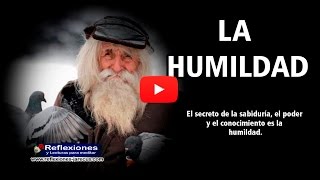 La humildad  Reflexión [upl. by Elyrrad]