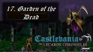 Castlevania The Lecarde Chronicles 2  17 Garden of the Dead [upl. by Nevi870]