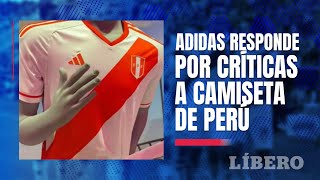 ADIDAS responde a CRÍTICAS por bordados en la CAMISETA de la SELECCIÓN PERUANA [upl. by Kucik]