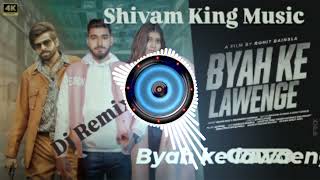 Byah Ke Lawenge  Masoom Sharma  Dj Remix Song  Hariyanvi Song  Shivam King Music [upl. by Ednew]