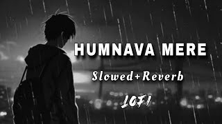 HUMNAVA MERE  JUBIN NAUTIYAL  SLOWED  REVERB   Lofi Song  Pktuning [upl. by Frangos]