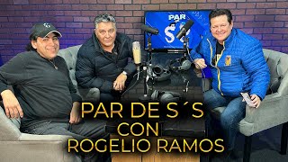 Par de S´s  Ep 61 Con el maestro Rogelio Ramos [upl. by Anert]